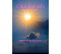 Clasineah. Where the eye can not see.