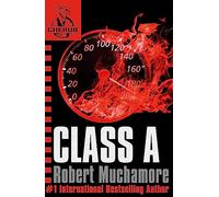 Class A: Book 2 in the addictive bestselling teen spy thriller series that's sold over 15 million copies - edgy, action-packed and completely unputdownable