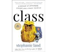 Class – A Memoir of Motherhood, Hunger, and Higher Education