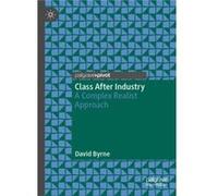 Class After Industry by David Byrne Inconnu (Auteur)