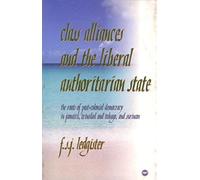 Class Alliance And The Liberal Authoritarian State