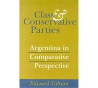 Class and Conservative Parties Edward L. Gibson (Auteur)