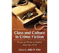 Class and Culture in Crime Fiction - McFarland amp Co Inc - McFarland amp Co Inc - Livre en Anglais - Paperback McFarland amp Co IncMcFarland amp Co Inc (Auteur)