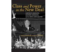 Class and Power in the New Deal by Michael J. Webber Michael J. Webber (Auteur)