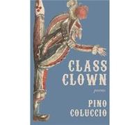 Class Clown by Pino Coluccio Pino Coluccio (Auteur)