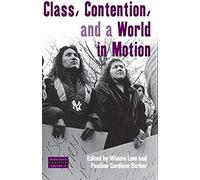 Class, Contention, And A World In Motion