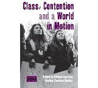 Class, Contention, And A World In Motion