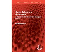 Class, Culture and Community