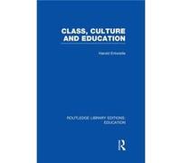 Class Culture and Education RLE Edu L - Harold Entwistle - Taylor amp Francis Ltd - Livre en Anglais - Paperback Harold EntwistleHarold Entwistle (Auteur)
