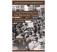 Class Divisions On The Broadway Stage