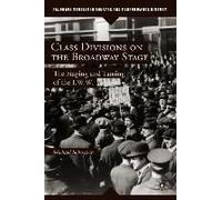 Class Divisions On The Broadway Stage