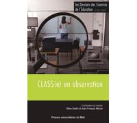 Class(e) en observation (revue les dossiers des sciences de l'éducation n° 37) - Gilles Cantin - Presses Universitaires Du Midi - broché - Revue