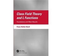 Class Field Theory and L Functions by HalterKoch & Franz University of Graz & Austria HalterKoch Franz University of Graz Austria (Auteur)