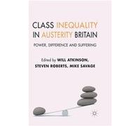 Class Inequality In Austerity Britain