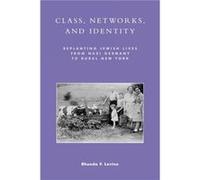 Class Networks and Identity by Rhonda F. Levine Rhonda F. Levine (Auteur)