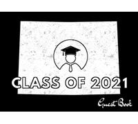 Class Of 2021 Guest Book: Colorado Map, Artistic Us State. Patriotic Graduation Theme Keepsake, Memory, Advice And Guest Sign In Book.