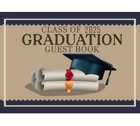 Class of 2025 Graduation: Capture Memories with Signatures, Messages & Photos | Senior Graduate Celebration Keepsake | Elegant Sign-in Book for High School & College Students