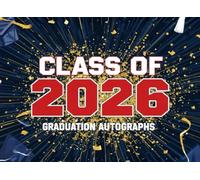 Class of 2026 Autograph Book: Graduation Keepsake and Memory Album for High School Seniors, College Grads, and Farewell Parties: Collect Signatures, Notes, and Best Wishes
