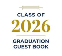 Class of 2026 Graduation Guest Book: High School Memory Book with 98 Guest Pages, Gift Tracker & Reflection Prompts | 8.5x8.5 Modern Clean Design with ... Sections for High School Graduation 2026
