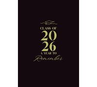 Class of 2026 Guest Book: A Graduation Memory Book for Friends & Family to Share Wishes, Advice and Signatures: Elegant Graduation Party Guest Book ... or College | Keepsake Book for the Graduate