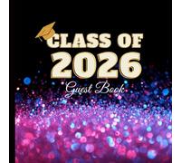 Class Of 2026 Guest Book: Graduates Party Keepsake Memory Book Purple & Gold Cover - Congratulatory Message Book - Graduating Gifts - 120 Pages (8.5"x8.5")