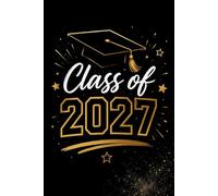 Class of 2027: Elegant Black & Gold Graduation Party Keepsake Memory Book for High School & College Seniors