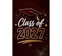 Class of 2027: Elegant Red & Gold Graduation Party Keepsake Memory Book for High School & College Seniors
