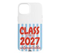 Class of 2027 Unforgettable Back to School Coque pour iPhone 15 Plus