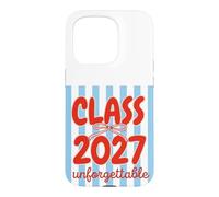 Class of 2027 Unforgettable Back to School Coque pour iPhone 15 Pro
