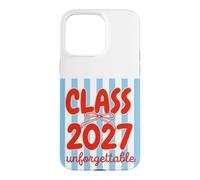 Class of 2027 Unforgettable Back to School Coque pour iPhone 15 Pro Max