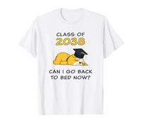 Class of 2038 - Can I Go Back to Bed Now? Funny Graduate Dog T-Shirt
