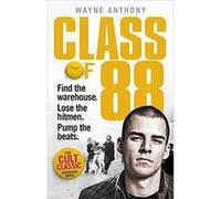 Class of '88: Find the warehouse. Lose the hitmen. Pump the beats. - [Version Originale] Inconnu (Auteur)