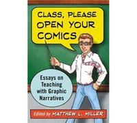 Class Please Open Your Comics - McFarland amp Co Inc - McFarland amp Co Inc - Livre en Anglais - Paperback McFarland amp Co IncMcFarland amp Co Inc (Auteur)