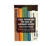 Class, Power and the State in Capitalist Society Clyde W. Barrow, Paul Wetherly, Peter Burnham (Auteur)