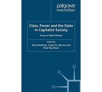 Class, Power And The State In Capitalist Society