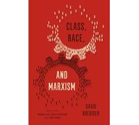Auteur inconnu – Class, Race and Marxism – Livre en VO
