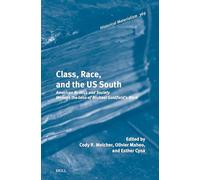 Class, Race, and the Us South: American Politics and Society Through the Lens of Michael Goldfield's Work