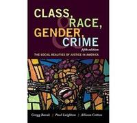 Class, Race, Gender, and Crime: The Social Realities of Justice in America - [Version Originale] Inconnu (Auteur)