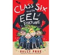 Class Six And The Eel Of Fortune