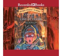 Class Trip to Cave of Doom (The Dragon Slayers' Academy Series)