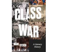 Class War: A Literary History