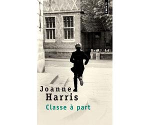Classe à part - Joanne Harris - Points - Poche - Roman