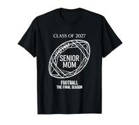 e Football 2027 Senior Mom La dernière Saison T-Shirt