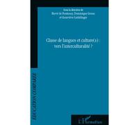 Classe de langues et culture(s) : vers l'interculturalité - Dominique Groux - L'harmattan - broché - Livre