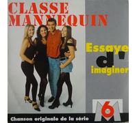 Classe Mannequin Serie TV - Essaye D'Imaginer