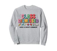 Classe renvoyée, passez un bel été Sweatshirt