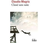 Classé sans suite Claudio Magris (Auteur), Jean Pastureau (Traduction)
