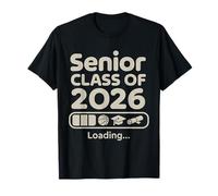Classe Senior 2026 Loading Graduation 2026 Senior 26 T-Shirt