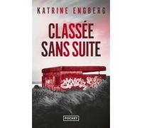 Classée sans suite Katrine Engberg (Auteur), Catherine Renaud (Traduction)