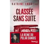Classée sans suite - Une enquête de Liv Jensen - Nouveauté 2025 thriller Katrine Engberg - La nouvelle reine du thriller scandinave